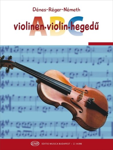 Violin ABC - Laszlo Denes, Max Reger, Rudolf Nemeth - szkoła gry na skrzypcach