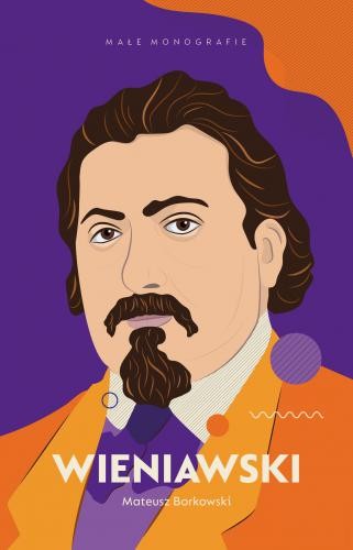 Mateusz Borkowski: Wieniawski - małe monografie