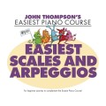 John Thompson's Easiest Piano Course: Easiest Scales and Arpeggios - łatwe gamy i pasaże dla dzieci