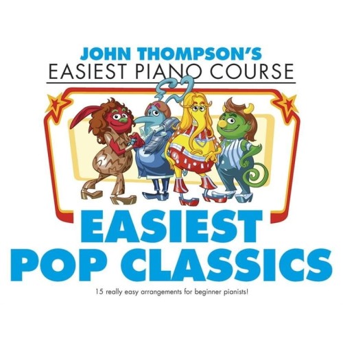 John Thompson's Easiest Piano Course: Easiest Pop Classics - łatwe nuty na fortepian dla dzieci