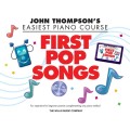 John Thompson's Easiest Piano Course: First Pop Songs - łatwe nuty na fortepian dla dzieci