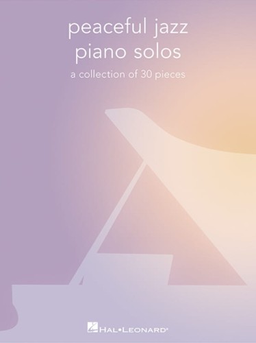 Peaceful Jazz Piano Solos: A Collection Of 30 Pieces - nuty na fortepian