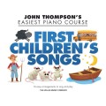 John Thompson's Easiest Piano Course: First Children's Songs - nuty na pianino dla dzieci
