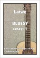 Łatwe bluesy zeszyt 1 - nuty na gitarę klasyczną (fingerpicking) z tabulaturami