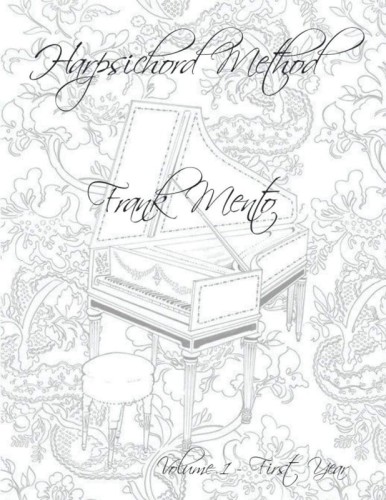 Frank Mento: Harpsichord Method Volume 1 - szkoła gry na klawesyn