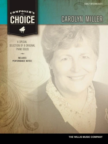 Composer's Choice: Carolyn Miller - Early Intermediate - nuty na fortepian
