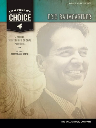 Composer's Choice: Eric Baumgartner - Early to Mid-Intermediate - nuty na fortepian