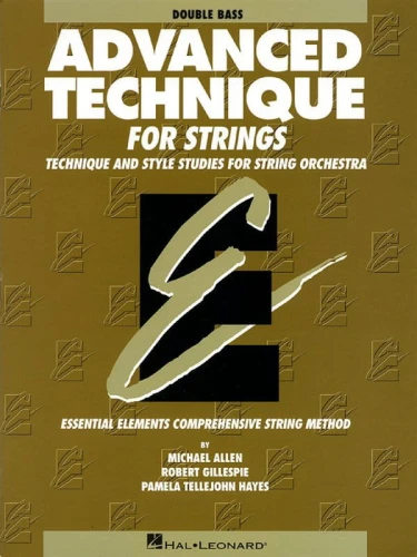 Essential Elements For Strings - Advanced Technique: Double Bass - szkoła gry na kontrabasie przygotowująca do gry w orkiestrze