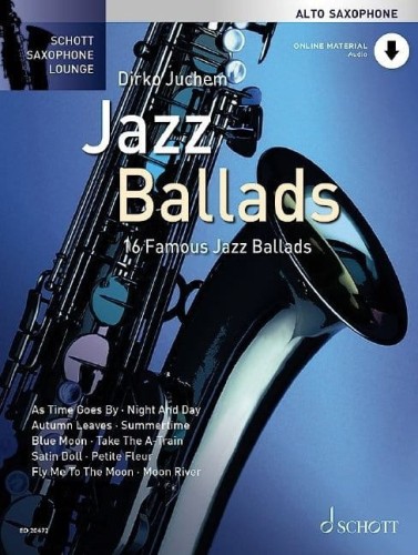 Schott Saxophone Lounge: Jazz Ballads for Alto Saxophone - Dirko Juchem (+ audio online) - nuty na saksofon altowy z fortepianem