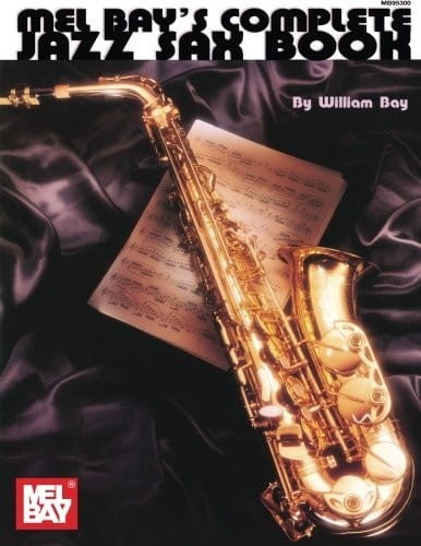 Complete Jazz Sax Book - szkoła gry jazzu na saksofon - William Bay