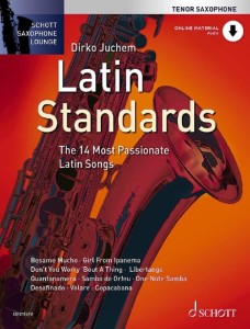 Schott Saxophone Lounge: Latin Standards for Tenor Saxophone - Dirko Juchem (+ audio online) - nuty na saksofon tenorowy z fortepianem