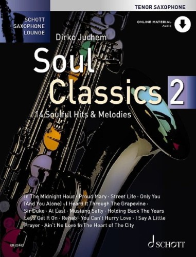 Schott Saxophone Lounge: Soul Classics 2 for Tenor Saxophone - Dirko Juchem (+ audio online) - nuty na saksofon tenorowy z fortepianem