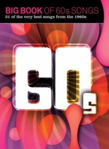 Big Book Of 60s Songs (PVG) - piosenki z lat 1960-1970 - nuty na fortepian, melodia, akordy gitarowe i słowa