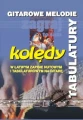 Gitarowe melodie - Kolędy - nuty w łatwym układzie na gitarę z tabulaturami