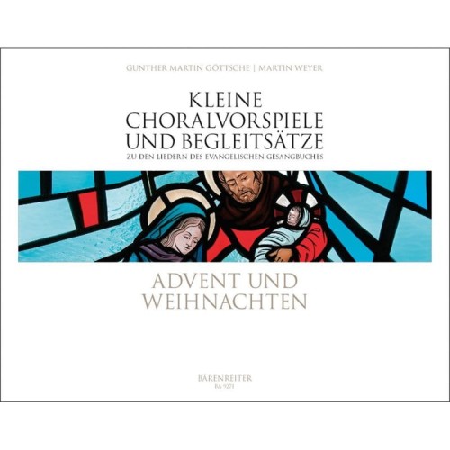 Kleine Choralvorspiele und Begleitsatze zu den Liedern des Evangelischen Gesangbuches: Advent und Weihnachten - Gunther Martin Göttsche, Martin Weyer - nuty na organy