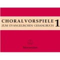 Choralvorspiele zum Evangelischen Gesangbuch 1 - Advent, Weihnachten, Jahreswende, Epiphanias - nuty na organy