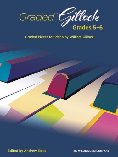 William Gillock: Graded Gillock - Grades 5-6 - nuty na fortepian o wzrastającym poziomie trudności