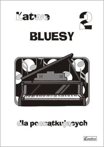 Łatwe bluesy zeszyt 2 - Agnieszka Górecka - nuty na fortepian dla początkujących