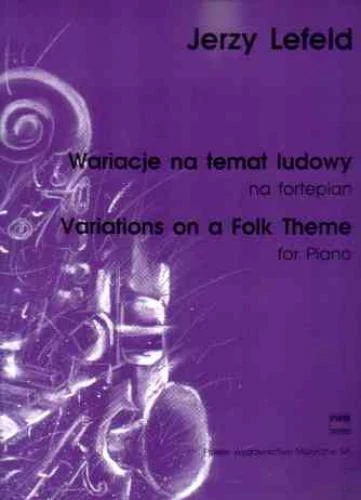 Jerzy Lefeld: Wariacje na temat ludowy - nuty na fortepian