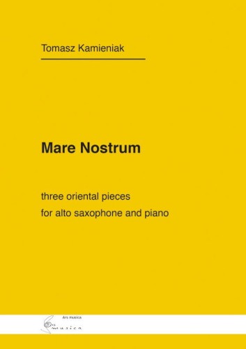 Mare Nostrum op. 61 na saksofon i fortepian - Tomasz Kamieniak