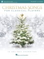 Christmas Songs for Classical Players: Trumpet and Piano (+ audio online) - popularne piosenki świąteczne i kolędy - nuty na trąbkę i fortepian