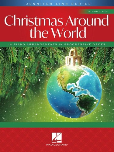 Christmas Around the World - 12 Piano Arrangements in Progressive Order - Jennifer Linn - kolędy z całego świata - nuty na fortepian