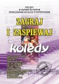 Zagraj i Zaśpiewaj - Kolędy w opracowaniu na głos z fortepianem