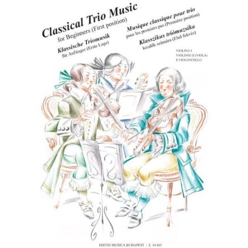 Classical Trio Music for Beginners - Arpad Pejtsik, Lajos Vigh - smyczkowe tria klasyczne dla początkujących w 1 pozycji
