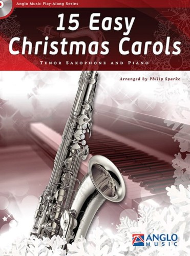15 Easy Christmas Carols for Tenor Saxophone and Piano - Philip Sparke (+ płyta CD) - kolędy na saksofon tenorowy i fortepian