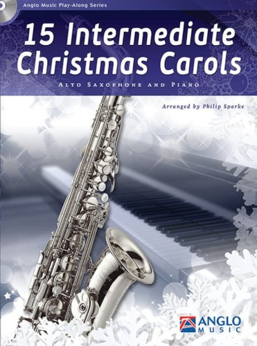 15 Intermediate Christmas Carols for Alto Saxophone and Piano - Philip Sparke (+ płyta CD) - kolędy na saksofon altowy i fortepian