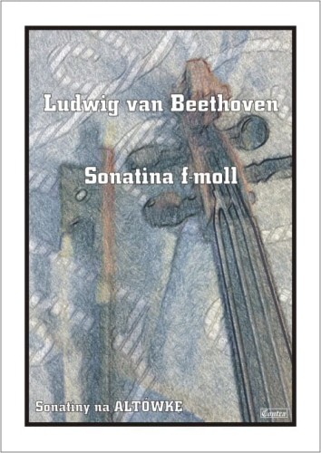 Ludwig van Beethoven: Sonatina f-moll - nuty na altówkę z fortepianem
