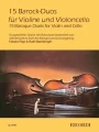 15 Barock-Duos fur Violine and Violoncello - 15 duetów barokowych - nuty na skrzypce i wiolonczelę