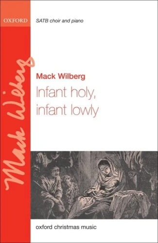Infant holy, infant lowly for SATB choir and organ - Mack Wilberg - W żłobie leży - nuty na chór mieszany i organy
