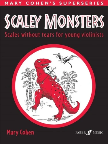 Mary Cohen: Scaley Monsters - Scales without tears for young violinist - nuty na skrzypce