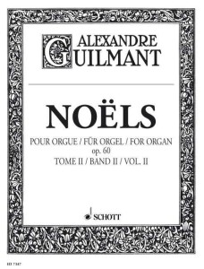 Alexandre Guilmant: Noels pour Orgue op. 60 tome II livraison 3, 4 - Offertoires, Elevations, Communions - kolędy i utwory na Boże Narodzenie - nuty na organy