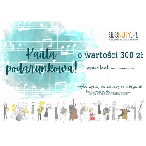 Muzyczna Karta Podarunkowa o wartości 300 zł - bon prezentowy, voucher upominkowy