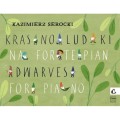 Kazimierz Serocki: Krasnoludki na fortepian - nuty na pianino dla początkujących