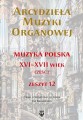 Arcydzieła muzyki organowej - zeszyt XII - muzyka polska część 2 - Jan Bokszczanin - nuty na organy