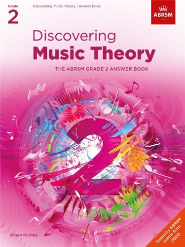 Discovering Music Theory - ABRSM Grade 2 - Answer Book - Simon Rushby - odpowiedzi do ćwiczeń przygotowujących do egzaminów teoretycznych