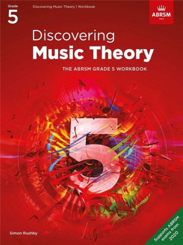 Discovering Music Theory - ABRSM Grade 5 - Workbook - Simon Rushby - ćwiczenia przygotowujące do egzaminów teoretycznych