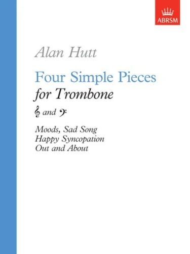 Alan Hutt: Four Simple Pieces for Trombone TC and BC - nuty na puzon w kluczu wiolinowym i basowym