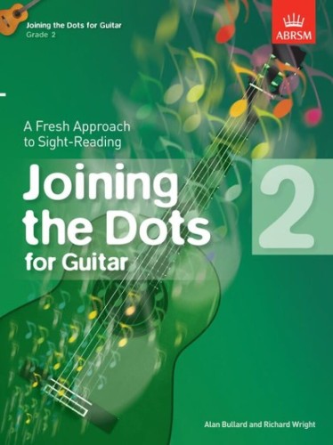 Joining the Dots for Guitar - ABRSM Grade 2 - Alan Bullard, Richard Wright - ćwiczenia i utwory do nauki gry a vista - nuty na gitarę klasyczną