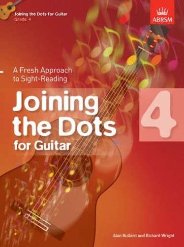 Joining the Dots for Guitar - ABRSM Grade 4 - Alan Bullard, Richard Wright - ćwiczenia i utwory do nauki gry a vista - nuty na gitarę klasyczną