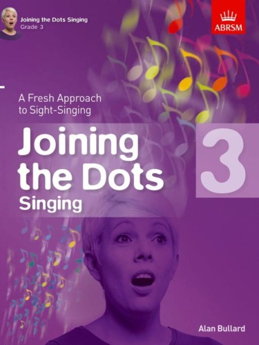 Joining the Dots Singing - ABRSM Grade 3 - Alan Bullard - ćwiczenia i utwory do nauki śpiewania z nut a vista