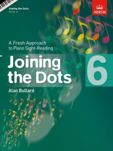 Joining the Dots Piano - ABRSM Grade 6 - Alan Bullard - ćwiczenia i utwory do nauki gry a vista - nuty na fortepian