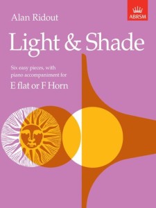 Alan Ridout: Light & Shade - Six easy pieces for E flat or F Horn with piano - nuty na róg (waltornię) z fortepianem