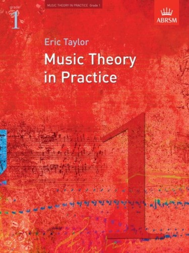 Music Theory in Practice - ABRSM Grade 1 - Eric Taylor - ćwiczenia do teorii muzyki
