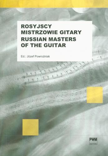 Józef Powroźniak: Grajmy na gitarze zeszyt 14 - rosyjscy mistrzowie gitary