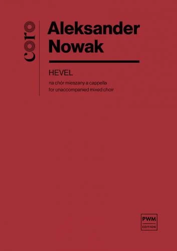 Aleksander Nowak: HEVEL na chór mieszany a capella