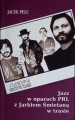 Jacek Pelc: Jazz w oparach PRL z Jarkiem Śmietaną w trasie - fakty widziane oczami perkusisty